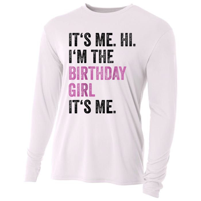 Its Me Hi Im The Birthday Cooling Performance Long Sleeve Crew