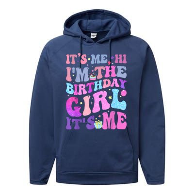 Its Me Hi IM The Birthday Girl ItS Me Taylor Birthday Girl Performance Fleece Hoodie