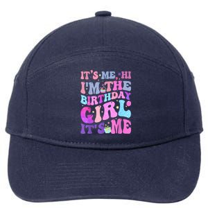 Its Me Hi IM The Birthday Girl ItS Me Taylor Birthday Girl 7-Panel Snapback Hat