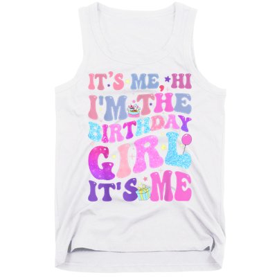 Its Me Hi IM The Birthday Girl ItS Me Taylor Birthday Girl Tank Top