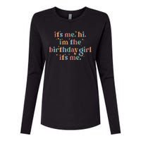 Its Me. Hi Im The Birthday Girl. Its Me. Funny Womens Cotton Relaxed Long Sleeve T-Shirt