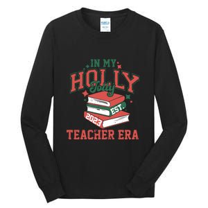 In My Holly Jolly Teacher Era Funny Christmas Tall Long Sleeve T-Shirt