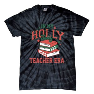 In My Holly Jolly Teacher Era Funny Christmas Tie-Dye T-Shirt