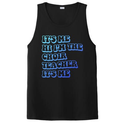 It’S Me Hi I’M The Choir Teacher It’S Me Funny Teacher Meaningful Gift PosiCharge Competitor Tank