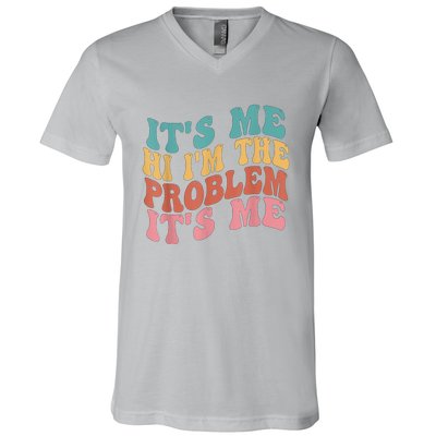 Its Me Hi I'm The Problem Its Me Groovy Retro V-Neck T-Shirt