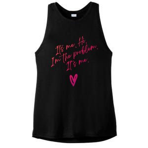 Its Me Hi Im The Problem With Heart Trendy Clothing Gift Ladies PosiCharge Tri-Blend Wicking Tank