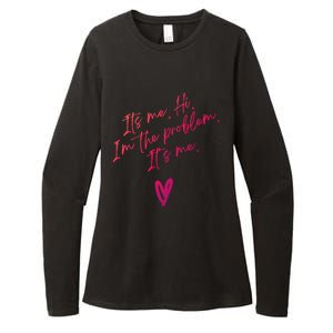 Its Me Hi Im The Problem With Heart Trendy Clothing Gift Womens CVC Long Sleeve Shirt