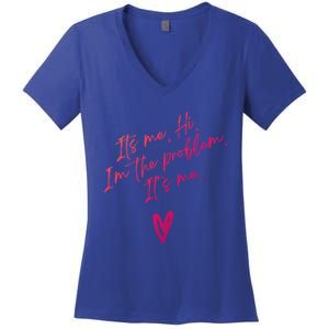 Its Me Hi Im The Problem With Heart Trendy Clothing Gift Women's V-Neck T-Shirt