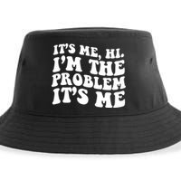 It's Me Hi I'm The Problem It's Me Funny Saying Sustainable Bucket Hat