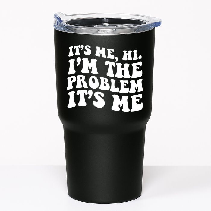 It's Me Hi I'm The Problem It's Me Funny Saying Tumbler