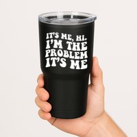 It's Me Hi I'm The Problem It's Me Funny Saying Tumbler