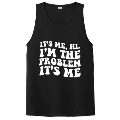 It's Me Hi I'm The Problem It's Me Funny Saying PosiCharge Competitor Tank