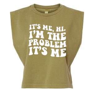 It's Me Hi I'm The Problem It's Me Funny Saying Garment-Dyed Women's Muscle Tee