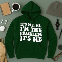 It's Me Hi I'm The Problem It's Me Funny Saying Hoodie