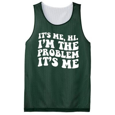 It's Me Hi I'm The Problem It's Me Funny Saying Mesh Reversible Basketball Jersey Tank