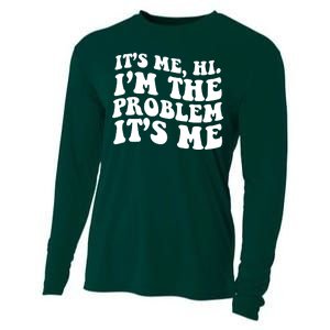 It's Me Hi I'm The Problem It's Me Funny Saying Cooling Performance Long Sleeve Crew