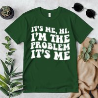 It's Me Hi I'm The Problem It's Me Funny Saying Premium T-Shirt