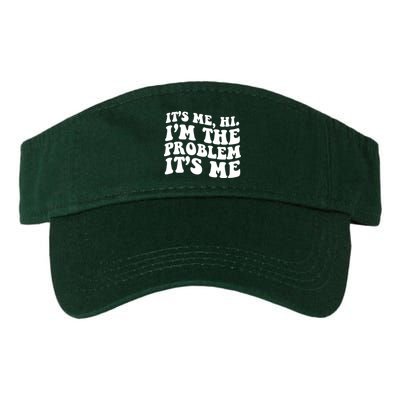 It's Me Hi I'm The Problem It's Me Funny Saying Visor