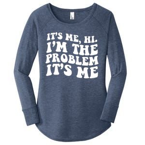 It's Me Hi I'm The Problem It's Me Funny Saying Women's Perfect Tri Tunic Long Sleeve Shirt