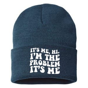 It's Me Hi I'm The Problem It's Me Funny Saying Sustainable Knit Beanie