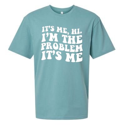 It's Me Hi I'm The Problem It's Me Funny Saying Sueded Cloud Jersey T-Shirt