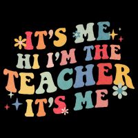 It’s Me Hi I’m The Teacher It’s Me Funny Teacher Quote Cooling Performance Crew T-Shirt