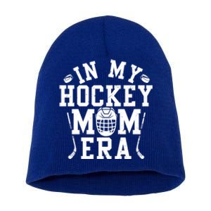 In My Hockey Mom Era Retro Ice Hockey Mom Mama Mothers Day Gift Short Acrylic Beanie