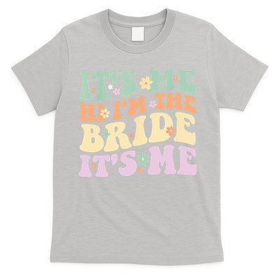 It's Me Hi I'm The Bride It's Me Funny Quotes Bride T-Shirt