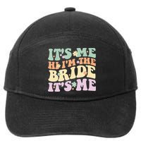 It's Me Hi I'm The Bride It's Me Funny Quotes Bride 7-Panel Snapback Hat