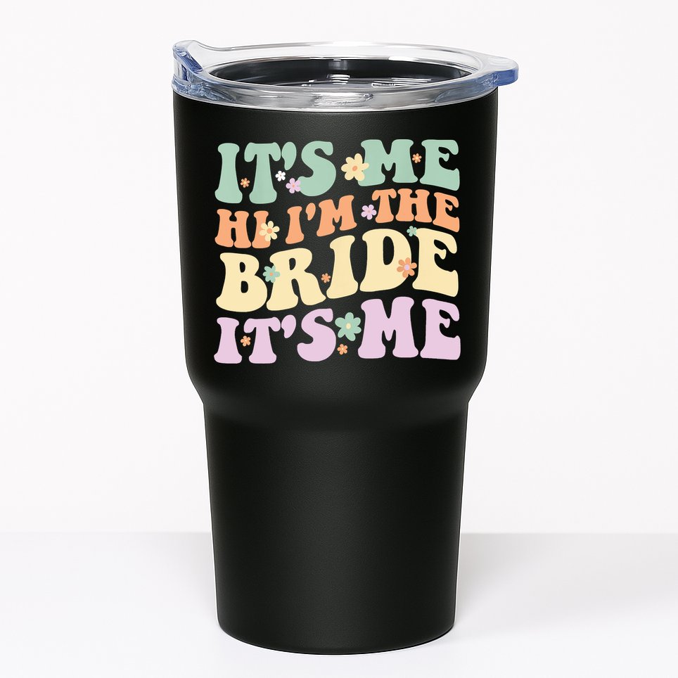 It's Me Hi I'm The Bride It's Me Funny Quotes Bride Tumbler