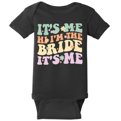 It's Me Hi I'm The Bride It's Me Funny Quotes Bride Baby Bodysuit
