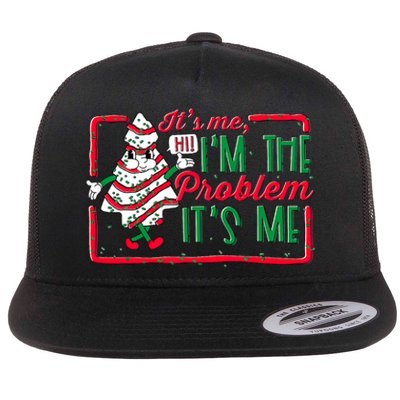 It's Me Hi I'm The Problem It's Me Christmas Tree Cake  Flat Bill Trucker Hat