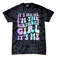 ItS Me Hi IM Birthday Girl ItS Me Groovy Tie-Dye T-Shirt