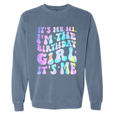 ItS Me Hi IM Birthday Girl ItS Me Groovy Garment-Dyed Sweatshirt