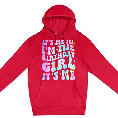 ItS Me Hi IM Birthday Girl ItS Me Groovy Premium Pullover Hoodie