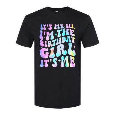 ItS Me Hi IM Birthday Girl ItS Me Groovy Softstyle CVC T-Shirt