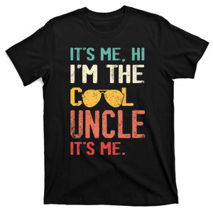 Its Me Hi Im The Uncle Its Me T-Shirt