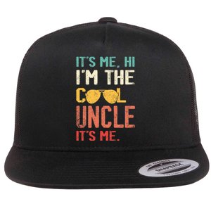 Its Me Hi Im The Uncle Its Me Flat Bill Trucker Hat