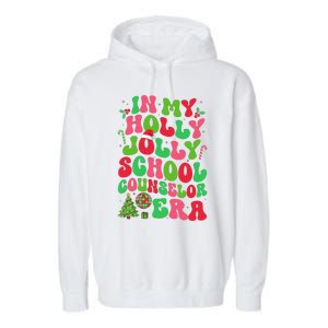 In My Holly Xmas Jolly School Counselor Era Christmas Team Garment-Dyed Fleece Hoodie