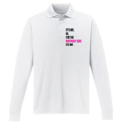 Its Me Hi Im The Birthday Girl Its Me Performance Long Sleeve Polo