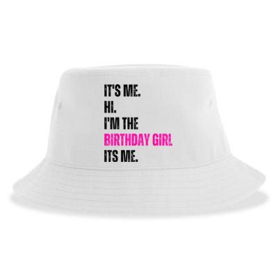 Its Me Hi Im The Birthday Girl Its Me Sustainable Bucket Hat