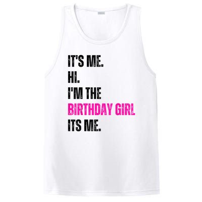 Its Me Hi Im The Birthday Girl Its Me PosiCharge Competitor Tank