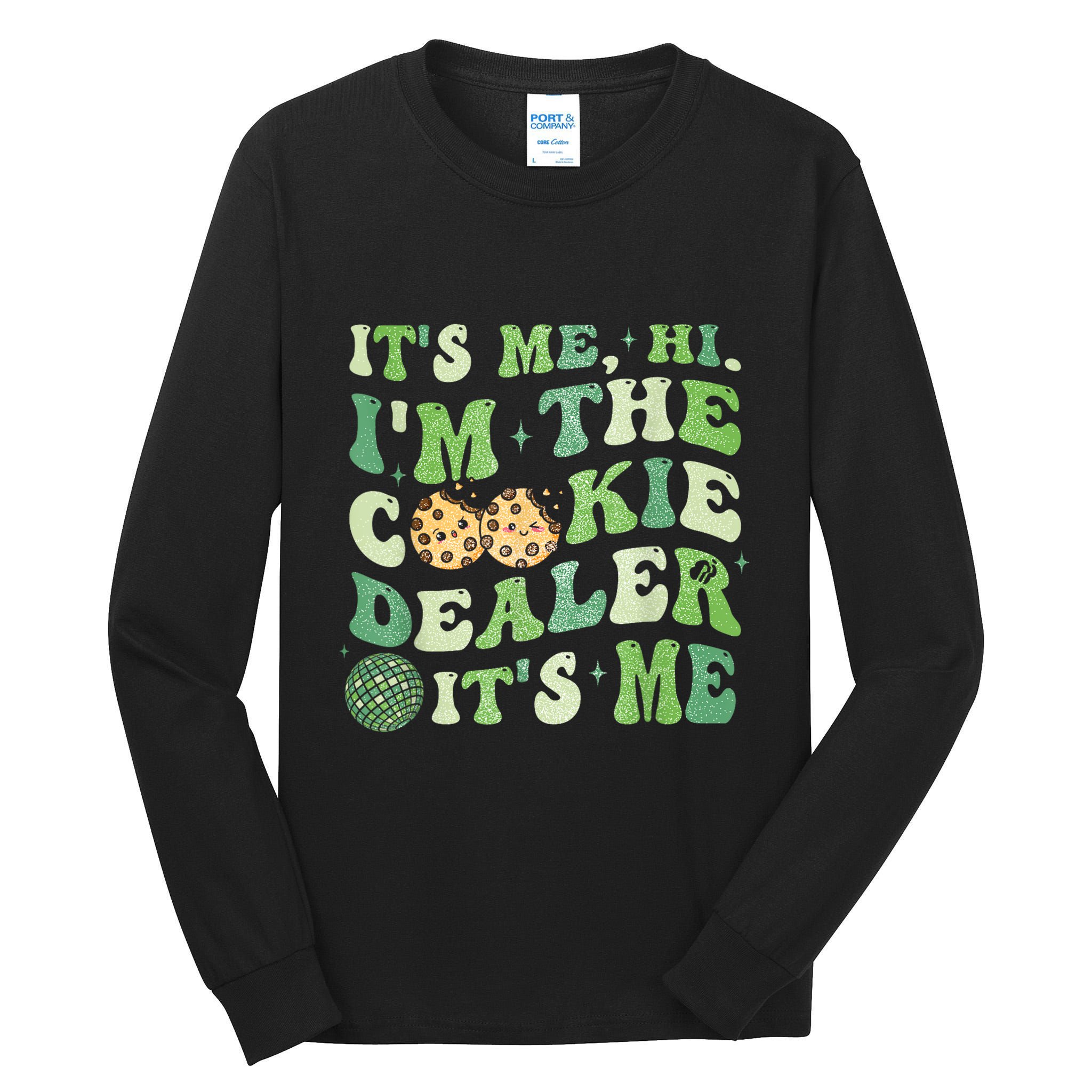 Its Me Hi Im The Cookie Dealer Scout Troop Scouting Tall Long Sleeve T-Shirt