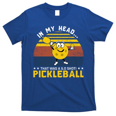 In My Head Funny Pickleball T-Shirt