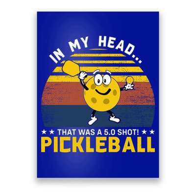 In My Head Funny Pickleball Poster