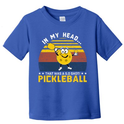 In My Head Funny Pickleball Toddler T-Shirt