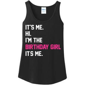 ItS Me Hi IM The Birthday Girl ItS Me Birthday Girl Party Ladies Essential Tank