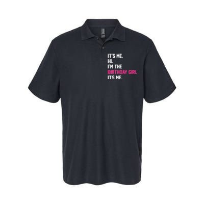 ItS Me Hi IM The Birthday Girl ItS Me Birthday Girl Party Softstyle Adult Sport Polo