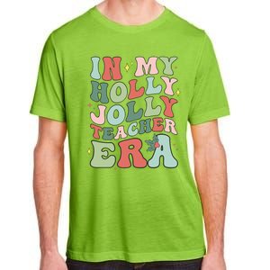 In My Holly Xmas Jolly Teacher Era Christmas  Adult ChromaSoft Performance T-Shirt