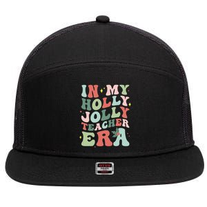 In My Holly Xmas Jolly Teacher Era Christmas  7 Panel Mesh Trucker Snapback Hat